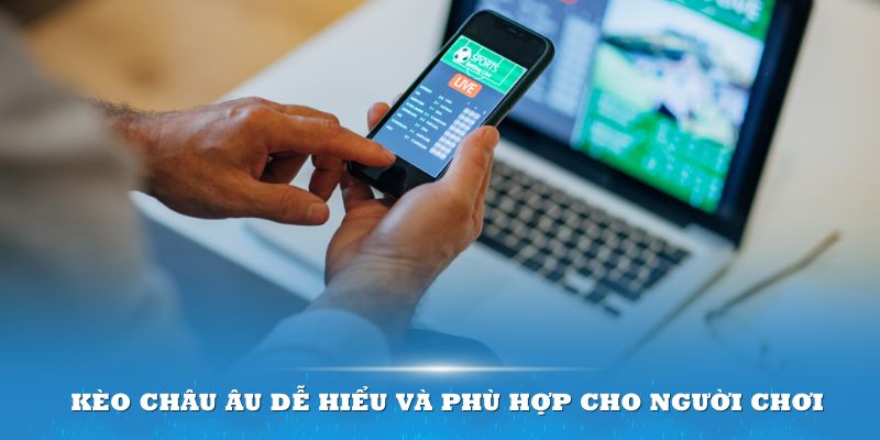 Khái niệm kèo Châu Âu trong thể thao